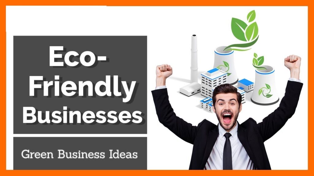 Eco-Friendly and Sustainable Business Ideas | Teachforhk